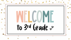 Welcome 3rd graders!
